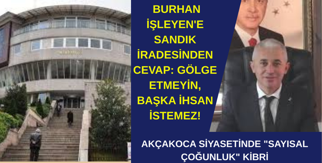 AKÇAKOCA SİYASETİNDE “SAYISAL ÇOĞUNLUK” KİBRİ