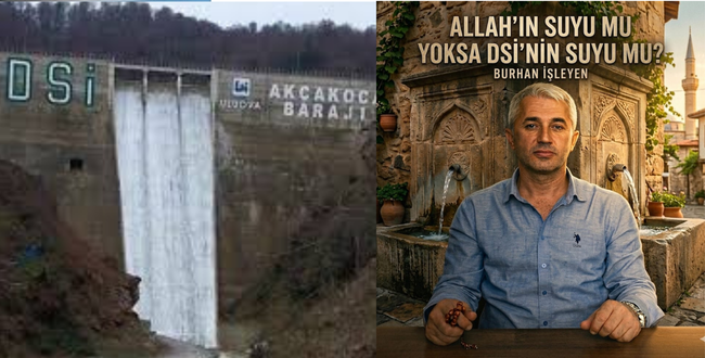 AKÇAKOCA’DA SU SİYASETİ ISINDI: “ALLAH’IN SUYU MU, DSİ’NİN SUYU MU?”